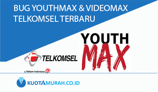 bug youthmax dan videomax terbaru
