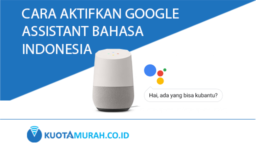 cara setting google assistant bahasa indonesia