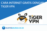 internet gratis menggunakan tiger vpn