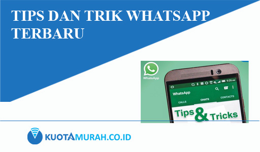 Tips Dan Trik WhatsApp