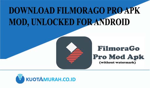 Filmorago Pro Mod Apk v3.2.0 Download Full [Unlocked] Latest Version