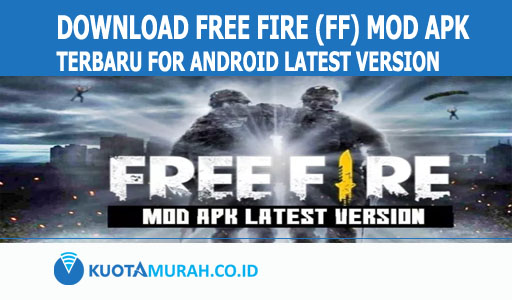Download Free Fire (FF) MOD APK Terbaru For Android Latest Version