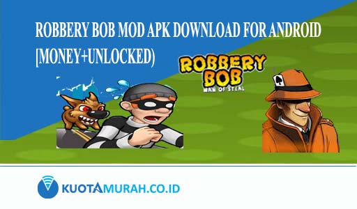 Robbery Bob Mod Apk Download For Android [Money+Unlocked) Latest V