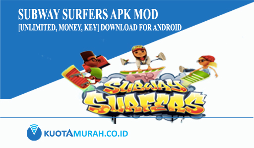 Subway Surfers MOD Apk [Unlimited, Money, Key] Download for Android.jpg