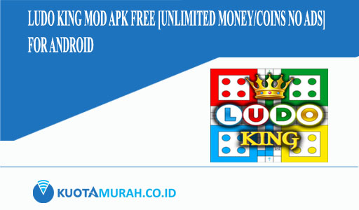 Ludo King Mod Apk Free [Unlimited Money, Coins No Ads] For Android