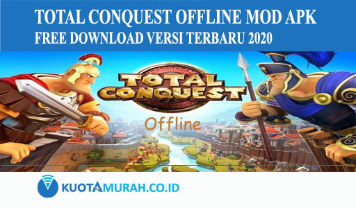 Total Conquest Offline MOD APK Free Download Versi Terbaru 2023