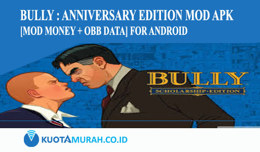 Bully Anniversary Edition Mod Apk [Mod Money + OBB Data] for Android