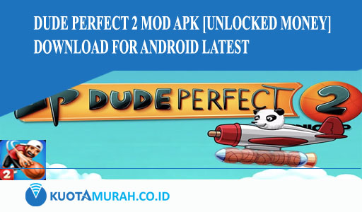 Dude Perfect 2 Mod Apk [Unlocked Money] Download for Android Latest