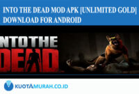 Into The Dead Mod Apk [Unlimited Gold] Download for Android