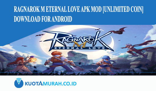 Ragnarok M Eternal Love Apk Mod [Unlimited Coin] Download for Android