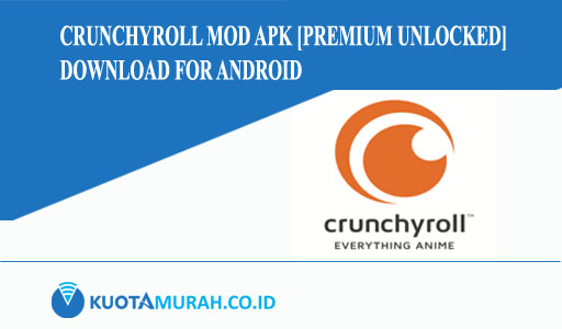 Crunchyroll Mod Apk [Premium Unlocked] Download for Android