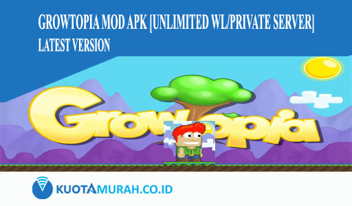 Growtopia Mod Apk [Unlimited WL, Private Server] Latest Version