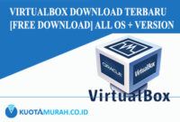 VirtualBox Download Terbaru [Free Download] All OS + Version
