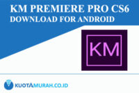 Km Premiere Pro CS6 Download for Android Latest Version
