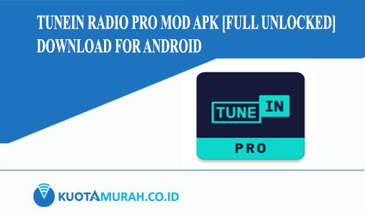 TuneIn Radio Pro Mod Apk [Full Unlocked] Download for Android