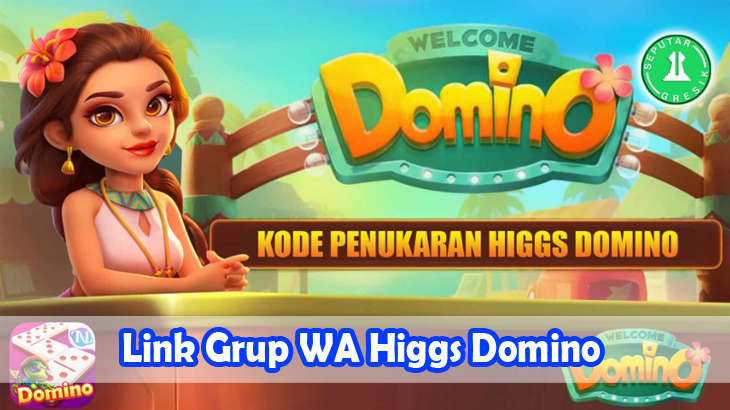 Link-Grup-WA-Higgs-Domino